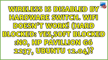 Wireless is disabled by hardware switch. Wifi doesn
