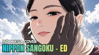 [Anime Cover] Leina - Chikai (Nippon Sangoku OST) ED | Lagu Anime Indonesia Version AMV 🎵