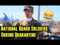 Every National Guard Soldier Activated for the Quarantine