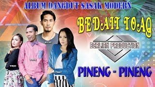 PINENG PINENG ( ALBUM BEDAIT TOAQ ) OFFICIAL BERLIAN PRODUCTION