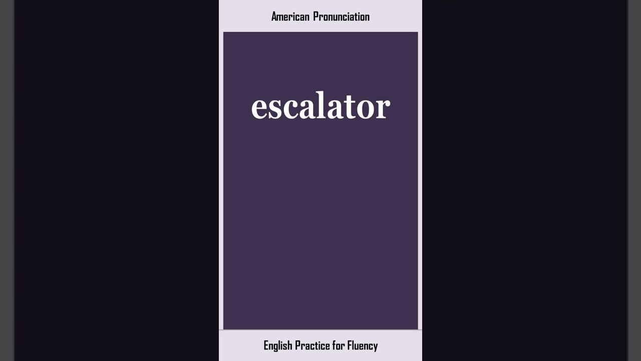 escalator, How to Say or Pronounce ESCALATOR in American, British English, Pronunciation