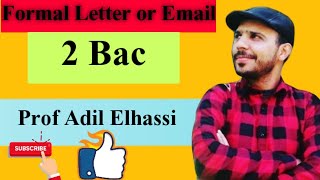 Formal Letter or Email كيفية كتابة رسالة رسمية لتلاميذ الثانية باكالوريا