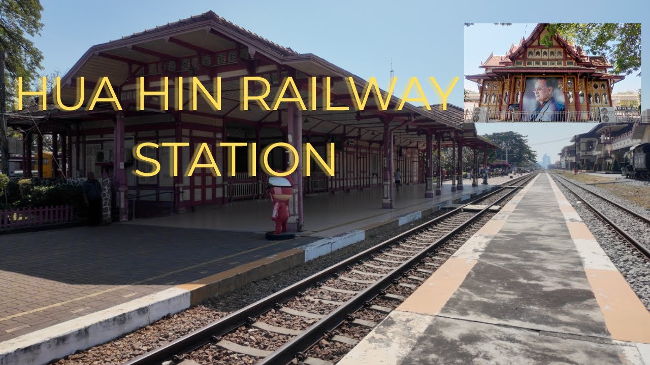 HUA HIN RAILWAY STATION