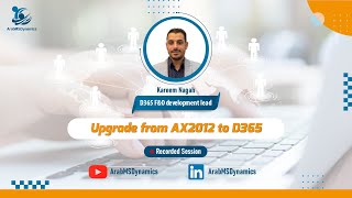 Upgrade from AX 2012 to D365 session [Arabic]