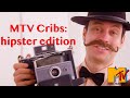 If MTV Cribs was for hipsters (MTV Cribs parody)