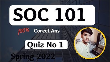 SOC101 Quiz No 01 || 💯% Correct Ans || SOC101 Quiz 01 || VU Soc101 Quiz spring 2022