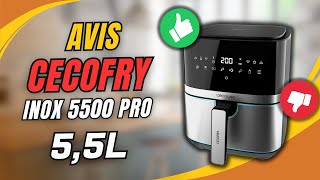 Mon Avis ? Air Fryer Cecofry 5500 Pro Full Inox (5,5L) | Cecotec