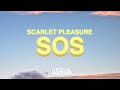 Scarlet Pleasure - S.O.S (Lyrics) 🤷🏼‍♀️😂