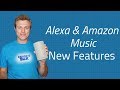 Alexa Music Playlist & Recently Played - New features Amazon Music