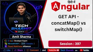 Full concatMap() vs switchMap() for GET API in Angular | get API in Angular | Angular Tutorial (Ep-397) Update