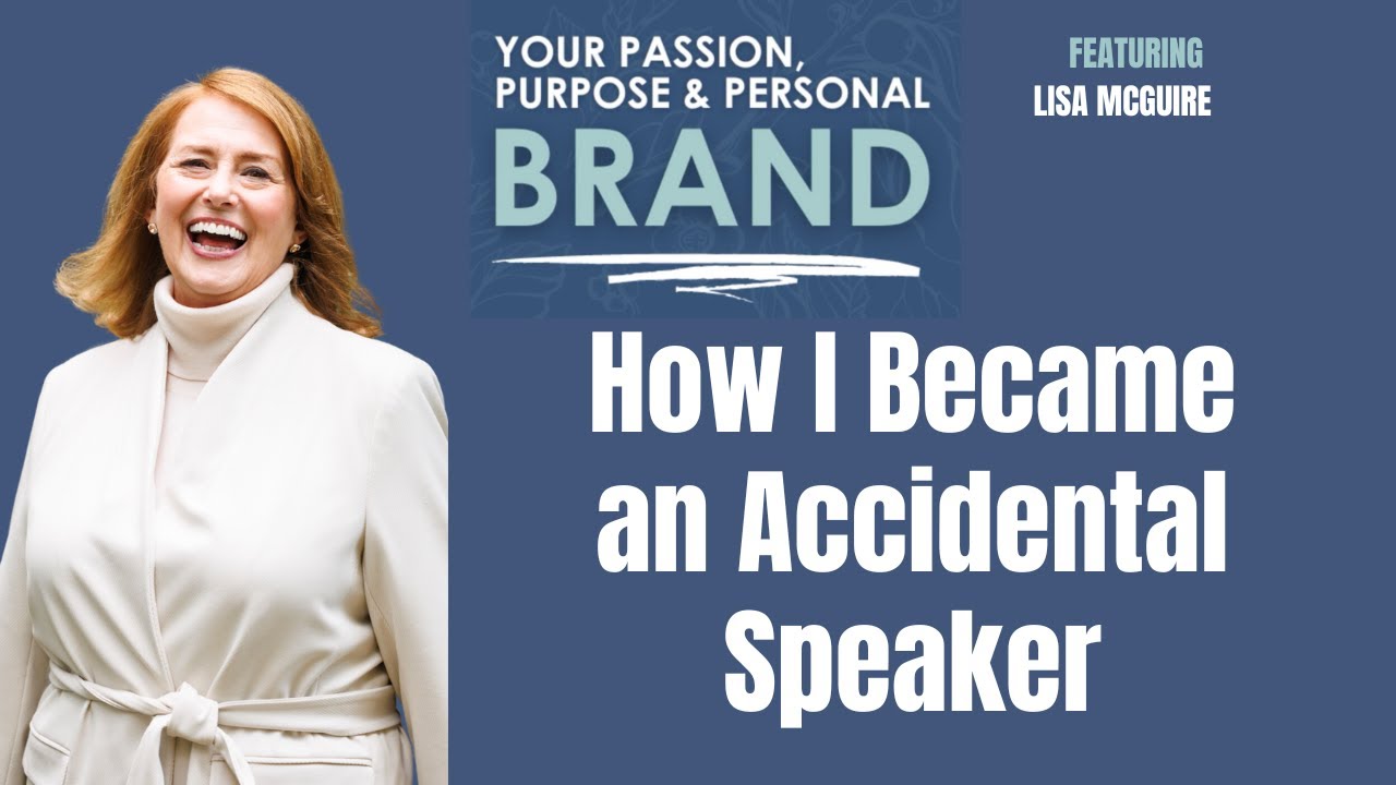 How I Became an Accidental Speaker with Lisa McGuire