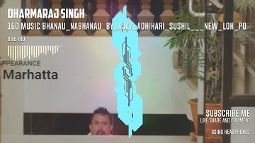 16D music 🎶Bhanau Nabhanau by Ajay Adhikari Sushil   New Lok Pop Song Ft  Nirnaya NSK