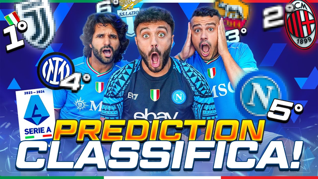 🇮🇹 PREDICTION CLASSIFICA SERIE A 2023/24! ⚽️