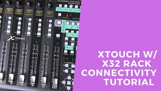 Famous Behringer X-Touch w/ X32 Rack Connectivity Tutorial Profile