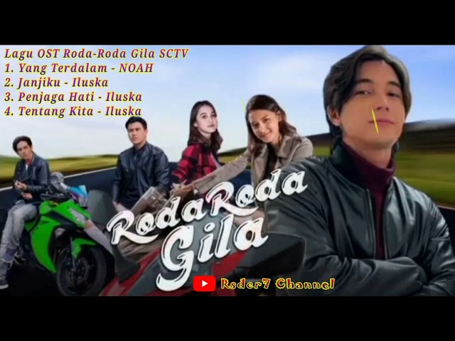 Kumpulan Full Album Roda Roda Gila Sctv #yangterdalam #janjiku #penjagahati #tentangkita #ost #viral class=