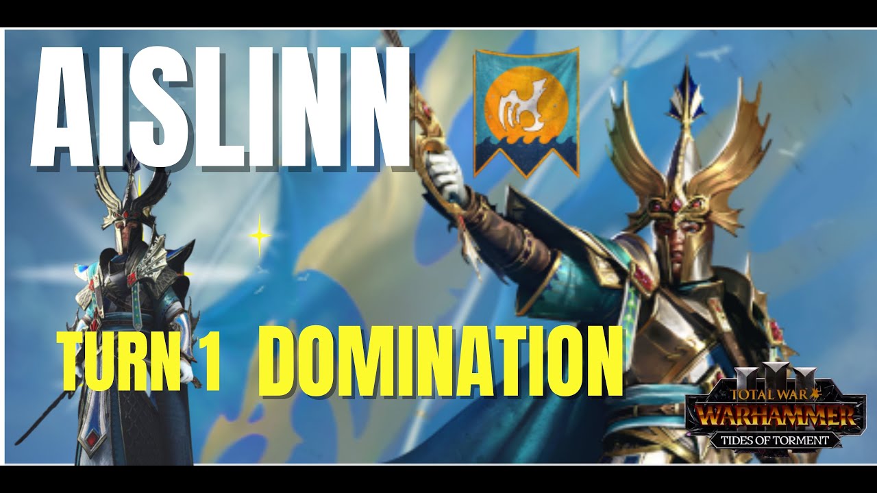 How to Dominate Turn 1 as Sea Lord Aislinn | High Elf Sea Patrol Beginner Guide - Warhammer 3