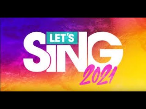 Let's Sing 2021 Trailer w/ Gameplay | Switch, PS4, Xbox, PC - YouTube