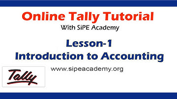 Introduction to Accounting || SiPE Academy Online Tally Class || Lesson-01