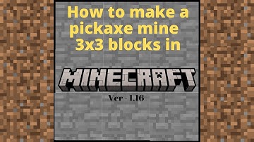 How to make a Pickaxe mine 3x3x3 blocks in MINECRAFT Java?