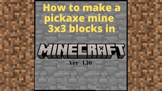 How to make a Pickaxe mine 3x3x3 blocks in MINECRAFT Java
