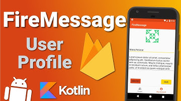 Firebase Firestore Chat App: User Profile (Ep 2) - Kotlin Android Tutorial