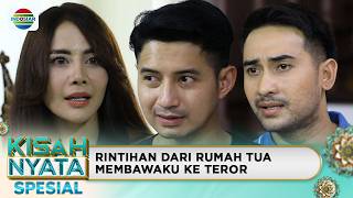 Misteri Suara Rintihan Dalam Rumah Tua | Kisah Nyata Spesial