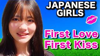 When Do Japanese Girls Have Their First Kiss?