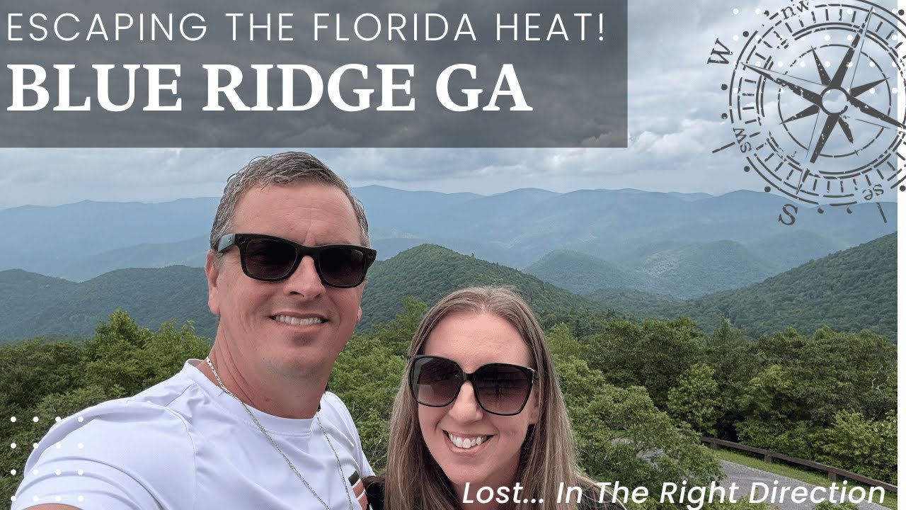 Escaping the Florida Heat! Blue Ridge GA & Helen Weekend Getaway - YouTube