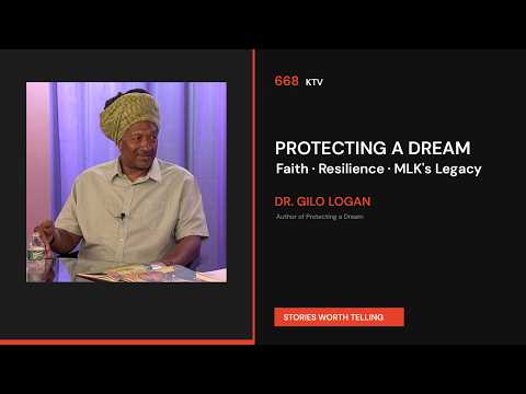 Dr. Gilo Logan Interview | Protecting a Dream, Faith & MLK’s Legacy