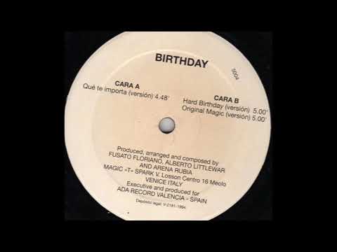 Magic < T > Spark — Magic ''T'' Spark - Birthday (Qué Te Importa Version) (A)