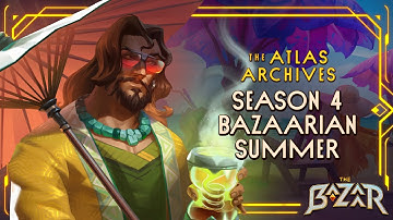 SEASON 4: BAZAARIAN SUMMER
