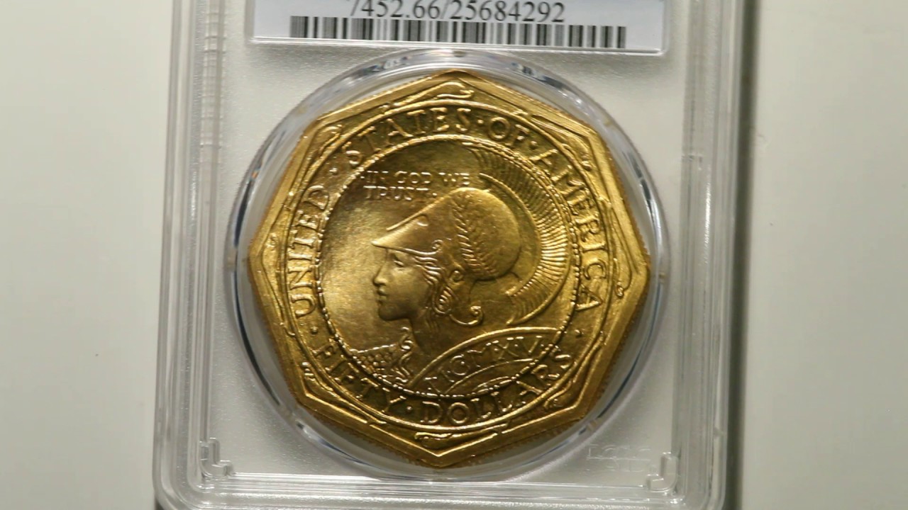 1915-S $50 Panama-Pacific 50 Dollar Octagonal MS66 PCGS. | Lot