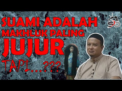 SYAMSUL DEBAT : SUAMI MAKHLUK PALING JUJUR TAPI...?