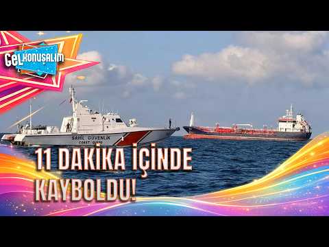 Silivri Gemi Kazasının Şaşırtan Detayları! | Gel Konuşalım 24. Bölüm