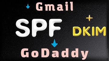 Process of adding SPF and DKIM records of Google Workspace Gmail into DNS settings of GoDaddy Domain