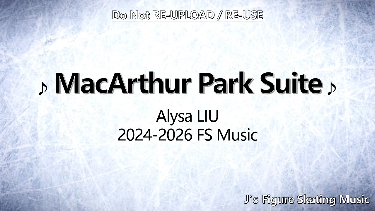 Alysa LIU 2024-2026 FS Music