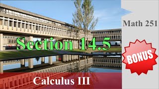 Math 251 - Section 14.5 - The Chain Rule (bonus)