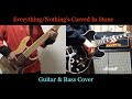 Everything/Nothing's Carved In Stone Guitar &amp; Bass Cover