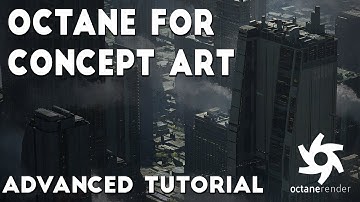 Octane for Concept Art - Advanced Tutorial [Preview]