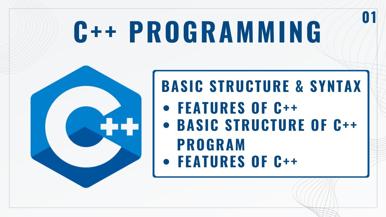 Basic Structure of a C++ Program: Learn the Essentials! | 01 - YouTube