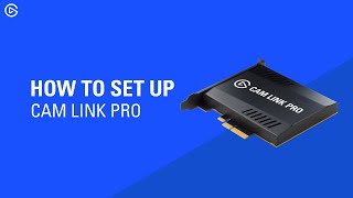 How To Set Up Elgato Cam Link Pro Youtube