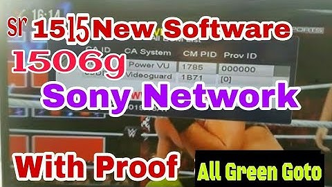 Sony Network New Software Working For All 1506g | 1507g | Sr-1515 | Green Goto Receivers Update