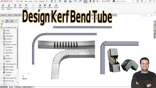 Design Kerf Bend Tube In Solidworks