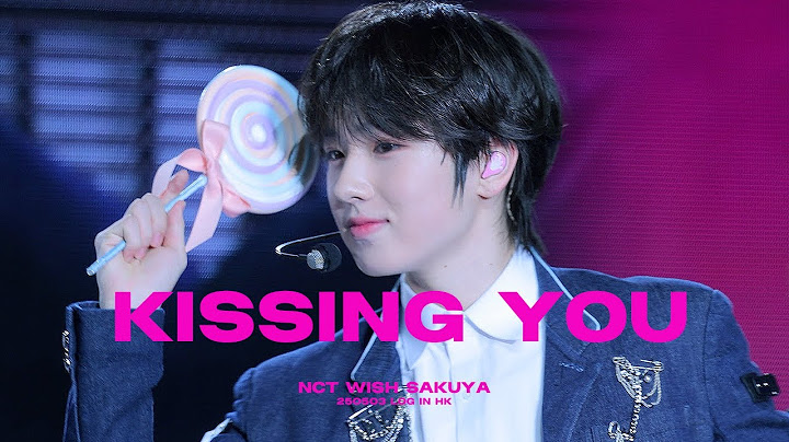 [4K] 250503 Kissing You - NCT WISH SAKUYA FANCAM  |  키싱유 - 엔시티위시 사쿠야 직캠  |  LOG IN HONGKONG