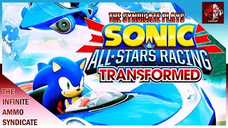 The Syndicate Plays - Sonic All-Stars Racing Transformed Collection (Part II)