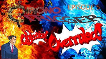 Guilty Until Proven Innocent, Then Guilty Anyways - Chrono Trigger - 5