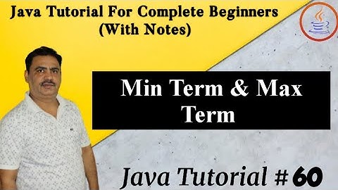 Min Term & Max Term || Boolean Algebra || Basic Understanding Of Java || By Harvinder Singh