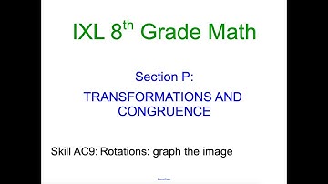IXL P.13 8th Grade Math Rotations: graph the image (AC9)