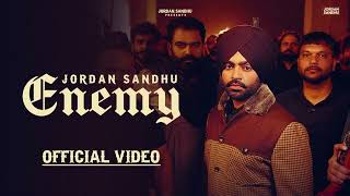 Enemy (Official Video) Jordan Sandhu | New Punjabi Songs 2024| Latest Punjabi Songs 2024