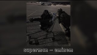 eminem - superman [sped up]